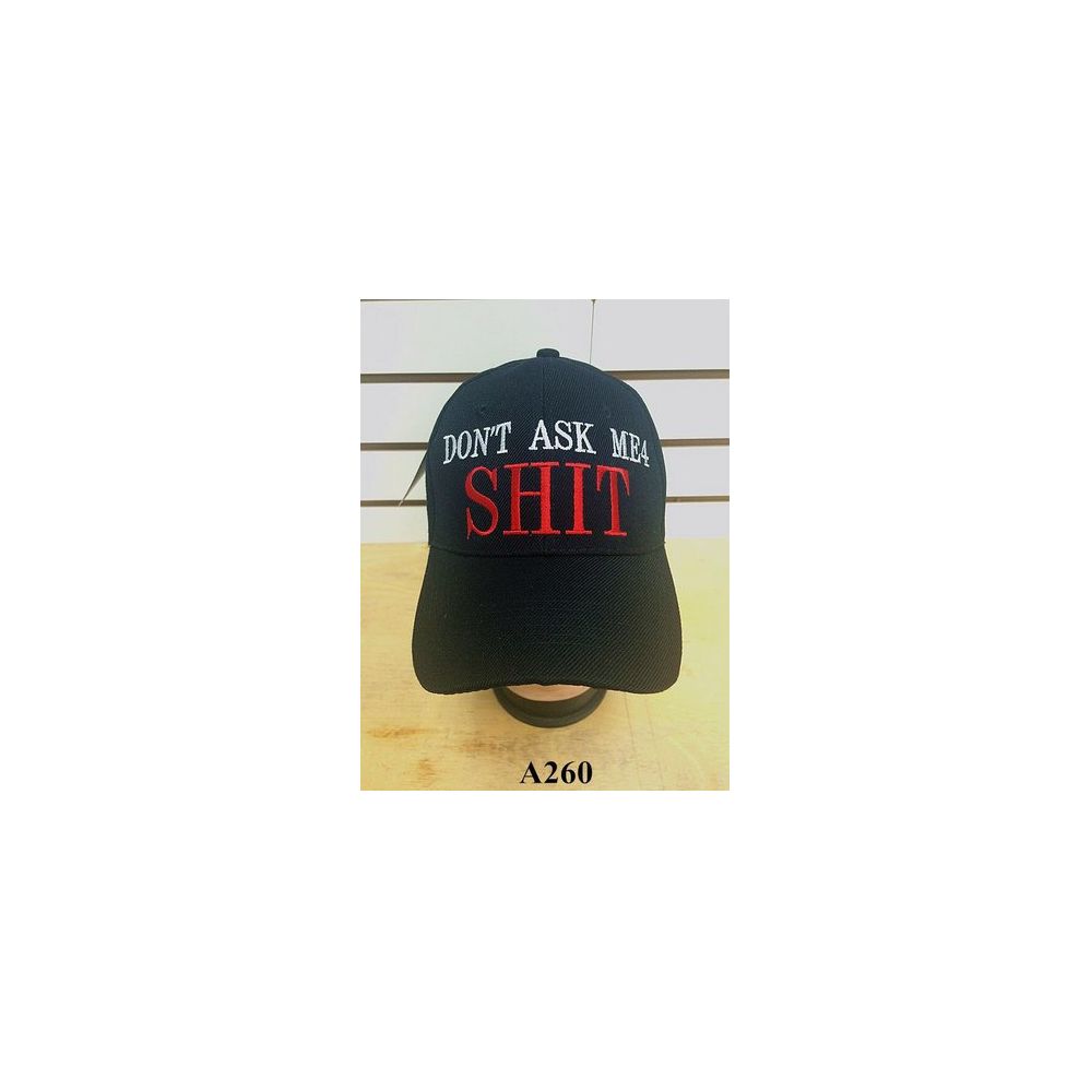 Dont Ask Me 4 Sh** Baseball Cap at