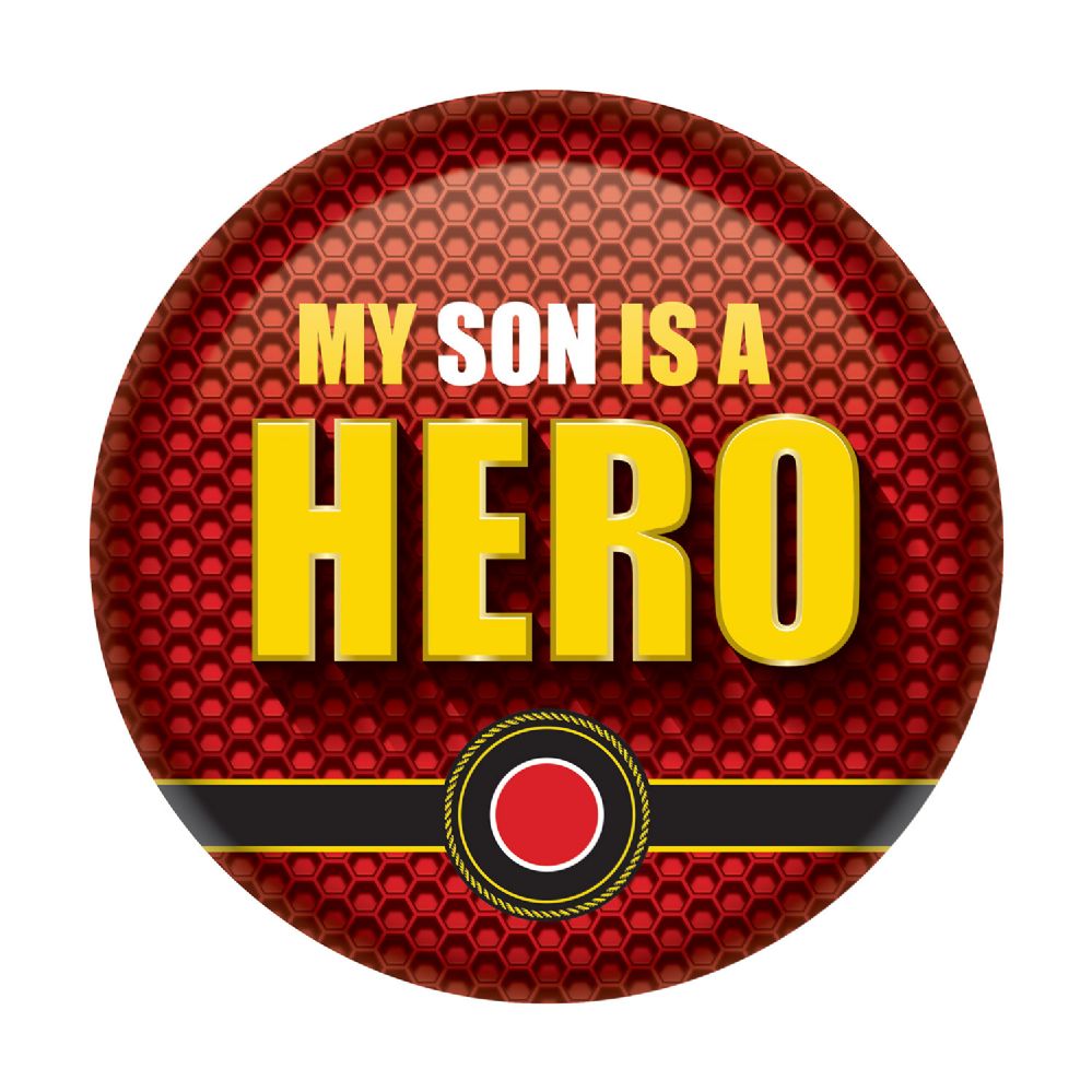 6 Wholesale My Son Is A Hero Button