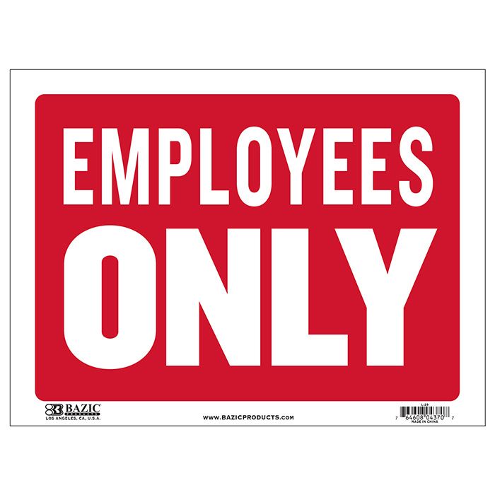 24 pieces of 12" X 16" Employees Only Sign
