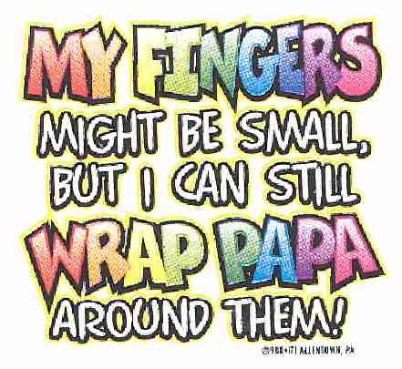 36 Pieces of Baby Shirts "my Fingers Might Be Small But I Can Still Wrap Papa Around Them"