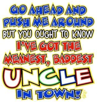 36 Pieces of Baby Shirts Go Ahead And Push Me Around But You Ought To Know I've Got The Meanest, Baddest Uncle In Town