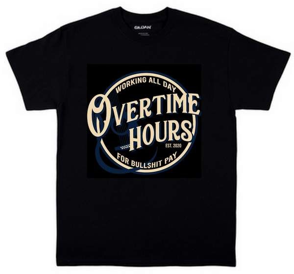 24 Pieces of Over Time Hours Bullshit Pay Black T-Shirts