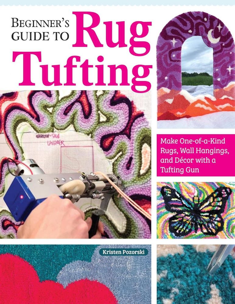 Guide To Rug Patterns Beginner's Guide To Rug Tufting - Make OnE-OF-A-Kind Rugs! - SB