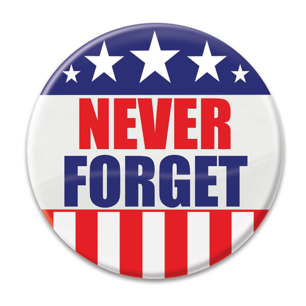 6 Wholesale Never Forget Button