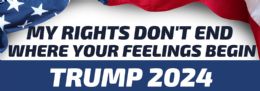 96 Wholesale Trump 2024 Bumper Sticker My Rights Don't End