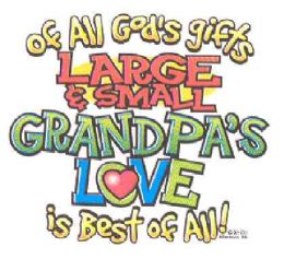 36 Wholesale Baby Shirts "of All God's Gifts Large And Small Grandpa's Love Is Best Of All"