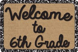 24 Pieces The Original Fun Mat, Welcome Mat, 15.5 inch X 23.5 inch, Welcome To 6th Grade - School and Office Supply Gear
