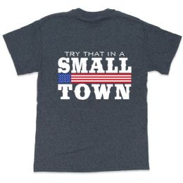 6 pieces of "try That In A Small Town" Flag Banner T-Shirts - Dark Heather Xxl