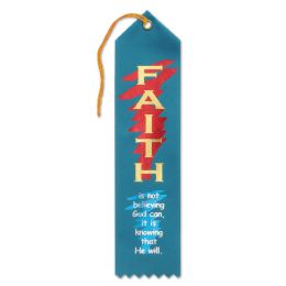 6 Wholesale Faith Is Knowing That He Will Ribbon